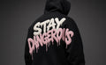 Stay Dangerous chenille embroidery back